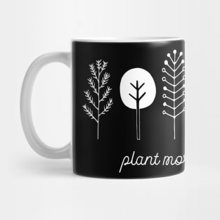 Love your planet: Plant more trees (white text) Mug